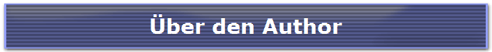 �ber den Author